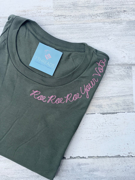 Roe Roe Roe Your Vote TShirt, Womens Rights  Shirt, Supreme Court Unisex Tee, Liberal Justice Warrior Feminist Gift